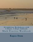 30 Addition Worksheets with 2-Digit, 1-Digit Addends: Math Practice Workbook By Kapoo Stem Cover Image