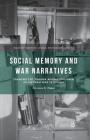 Social Memory and War Narratives: Transmitted Trauma Among Children of Vietnam War Veterans (Palgrave Studies in Cultural Heritage and Conflict) By C. Weber Cover Image