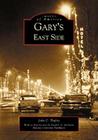 Gary's East Side (Images of America) By John C. Trafny, Stephen G. McShane (Introduction by) Cover Image