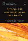 Geology and Geochemistry of Oil and Gas: Volume 52 (Developments in Petroleum Science #52) By L. Buryakovsky, N. a. Eremenko, M. V. Gorfunkel Cover Image