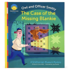 The Case of the Missing Blankie: The Owl and Officer Smitty By Cottage Door Press (Editor), Carrie Heflin, Laura Brenlla (Illustrator) Cover Image