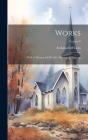 Works: With A Memoir Of His Life, Ministry, & Writings; Volume 6 By Archibald M'Lean Cover Image