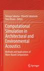 Computational Simulation in Architectural and Environmental Acoustics: Methods and Applications of Wave-Based Computation Cover Image