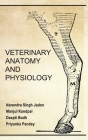 Veterinary Anatomy And Physiology By Narendra Singh Jadon Cover Image