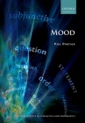 Mood (Oxford Surveys in Semantics and Pragmatics) By Paul Portner Cover Image