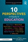 10 Perspectives on Equity in Education By Jimmy Casas (Editor), Onica L. Mayers (Editor), Jeffrey Zoul (Editor) Cover Image