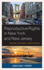 Reproductive Rights in New York and New Jersey: Abortion, the Empire, and the Garden Cover Image
