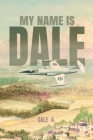 My Name Is Dale Cover Image