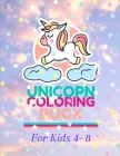 Unicorn Coloring book: For Kids Ages 4 to 8 By Mk El Nadi Cover Image