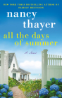 All the Days of Summer By Nancy Thayer, Cassandra Campbell (Read by) Cover Image