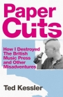 Paper Cuts By Ted Kessler Cover Image