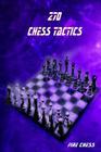 270 Chess Tactics By Fire Chess Cover Image