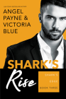 Shark's Rise (Shark's Edge #3) By Angel Payne, Victoria Blue Cover Image