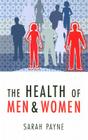 The Health of Men and Women By Sarah Payne Cover Image