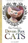The Creator's Devon Rex Cats By C. Ellicott, C. Ellicott (Illustrator) Cover Image