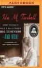 Ida M. Tarbell: The Woman Who Challenged Big Business - And Won! By Emily Arnold McCully, Emily Arnold McCully (Read by) Cover Image