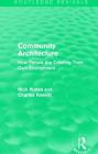 Community Architecture (Routledge Revivals): How People Are Creating Their Own Environment By Nick Wates, Charles Knevitt Cover Image