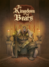 The Kingdom of Bears By Dobbs, Didier Cassegrain (Artist) Cover Image