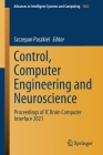 Control, Computer Engineering and Neuroscience: Proceedings of IC Brain Computer Interface 2021 (Advances in Intelligent Systems and Computing #1362) Cover Image