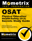 Osat Physical Education/Health/Safety (012) Secrets Study Guide: Ceoe Exam Review for the Certification Examinations for Oklahoma Educators / Oklahoma Cover Image