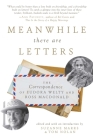 Meanwhile There Are Letters: The Correspondence of Eudora Welty and Ross Macdonald Cover Image