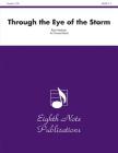 Through the Eye of the Storm: Conductor Score & Parts (Eighth Note Publications) By Ryan Meeboer (Composer) Cover Image