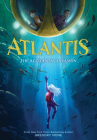 Atlantis: The Accidental Invasion (Atlantis Book #1) By Gregory Mone Cover Image