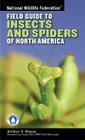 National Wildlife Federation Field Guide to Insects and Spiders & Related Species of North America Cover Image