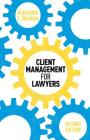 Client Management for Lawyers Second Edition Cover Image