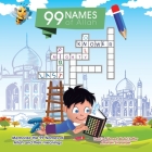 99 Names of Allah: Memorize the 99 Names of Allah and Their Meanings By Yash'al Ahmed Abdul Sattar, Aminath Sharahath Cover Image