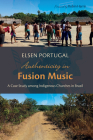 Authenticity in Fusion Music: A Case Study Among Indigenous Churches in Brazil Cover Image