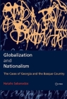 Globalization and Nationalism: The Cases of Georgia and the Basque Country By Natalie Sabanadze Cover Image