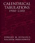 Calendrical Tabulations, 1900-2200 By Edward M. Reingold, Nachum Dershowitz Cover Image