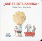Que Es Esta Barriga? By Patricia Martin Cover Image