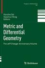 Metric and Differential Geometry: The Jeff Cheeger Anniversary Volume (Progress in Mathematics #297) By Xianzhe Dai (Editor), Xiaochun Rong (Editor) Cover Image