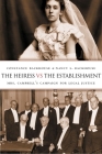 The Heiress vs the Establishment: Mrs. Campbell's Campaign for Legal Justice (Law and Society) Cover Image