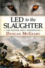 Led to the Slaughter: The Donner Party Werewolves: A Virginia Reed Adventure By Andy Zeigert (Illustrator), Bren Williams (Editor), Lara Milton (Editor) Cover Image