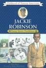 Jackie Robinson: Young Sports Trailblazer (Childhood of Famous Americans) By Herb Dunn, Meryl Henderson (Illustrator) Cover Image