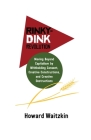 Rinky Dink Revolution: Moving Beyond Capitalism by Withholding Consent Creative Constructions and Creative Destructions By Howard Waitzkin Cover Image