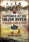 Captured at the Imjin River: The Korean War Memoirs of a Gloster Cover Image