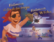 Halloween, El Día de Las Brujas / Halloween, a Day for Witches By María L. Gutiérrez, Nicole Montenegro (Illustrator) Cover Image