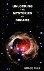 Unlocking the Mysteries of Dreams Cover Image