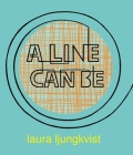 A  Line Can Be . . . Cover Image