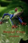 Magical Frogs Notebook By Al Hardy Cover Image