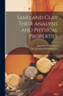 Sand and Clay Their Analysis and Physical Properties Cover Image