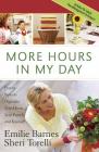 More Hours in My Day By Emilie Barnes, Sheri Torelli Cover Image