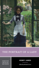 The Portrait of a Lady (Norton Critical Editions) By Henry James, Michael Gorra (Editor) Cover Image