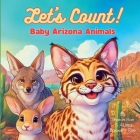 Let's Count! Baby Arizona Animals Cover Image