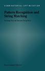 Pattern Recognition and String Matching (Combinatorial Optimization #13) Cover Image