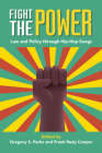 Fight the Power By Gregory S. Parks (Editor), Frank Rudy Cooper (Editor) Cover Image